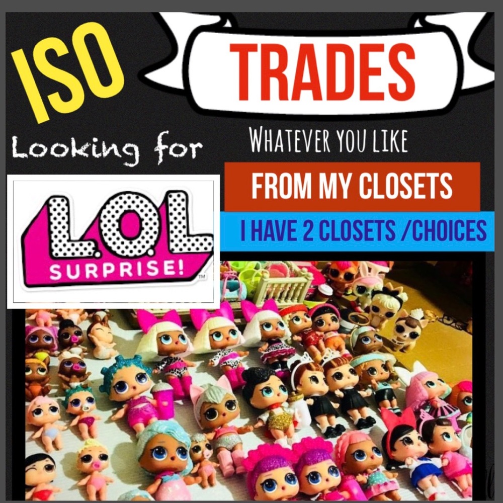 Got LOL dolls❓Like something to Trade? LMK‼️